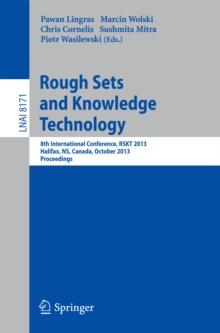 Rough Sets and Knowledge Technology : 8th International Conference, RSKT 2013, Halifax, NS, Canada, October 11-14, 2013, Proceedings