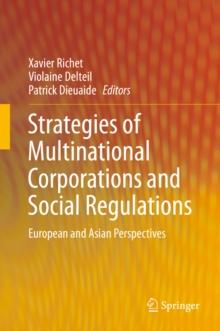 Strategies of Multinational Corporations and Social Regulations : European and Asian Perspectives