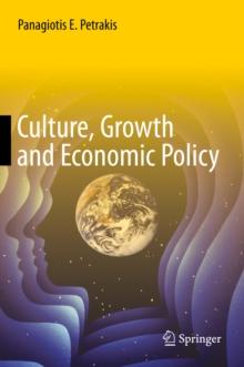 Culture, Growth and Economic Policy