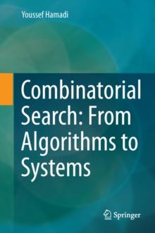 Combinatorial Search: From Algorithms to Systems