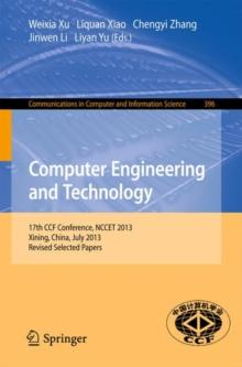 Computer Engineering and Technology : 17th National Conference, NCCET 2013, Xining, China, July 20-22, 2013. Revised Selected Papers