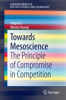 Towards Mesoscience : The Principle of Compromise in Competition