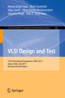 VLSI Design and Test : 17th International Symposium, VDAT 2013, Jaipur, India, July 27-30, 2013, Proceedings