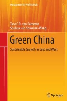 Green China : Sustainable Growth in East and West