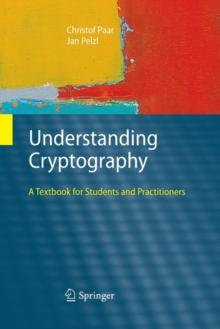 Understanding Cryptography : A Textbook for Students and Practitioners