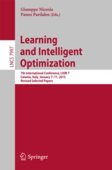 Learning and Intelligent Optimization : 7th International Conference, LION 7, Catania, Italy, January 7-11, 2013, Revised Selected Papers