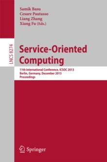 Service-Oriented Computing : 11th International Conference, ICSOC 2013, Berlin, Germany, December 2-5, 2013. Proceedings