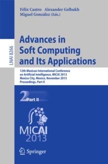 Advances in Soft Computing and Its Applications : 12th Mexican International Conference, MICAI 2013, Mexico City, Mexico, November 24-30, 2013, Proceedings, Part II