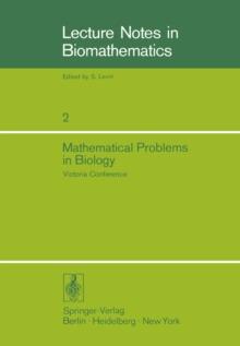 Mathematical Problems in Biology : Victoria Conference