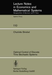 Optimal Control of Discrete Time Stochastic Systems