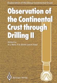 Observation of the Continental Crust through Drilling II : Proceedings of the International Symposium held in Seeheim, October 3-6, 1985