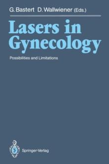 Lasers in Gynecology : Possibilities and Limitations