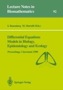 Differential Equations Models in Biology, Epidemiology and Ecology : Proceedings of a Conference held in Claremont California, January 13-16, 1990