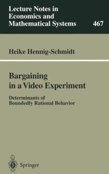 Bargaining in a Video Experiment : Determinants of Boundedly Rational Behavior