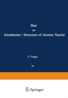 Structure of Atomic Nuclei / Bau der Atomkerne