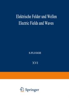 Elektrische Felder und Wellen / Electric Fields and Waves