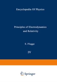 Principles of Electrodynamics and Relativity / Prinzipien der Elektrodynamik und Relativitatstheorie