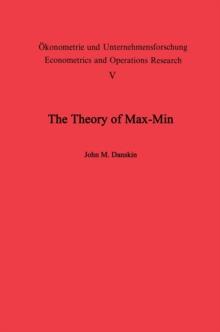 The Theory of Max-Min and its Application to Weapons Allocation Problems