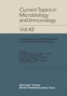 Current Topics in Microbiology and Immunology : Ergebnisse der Mikrobiologie und Immunitatsforschung