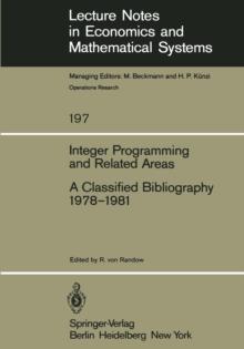 Integer Programming and Related Areas : A Classified Bibliography 1978-1981