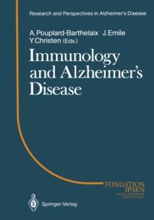 Immunology and Alzheimer's Diseasee : Colloque Medecine et Recherche 1. Meeting Angers 1987