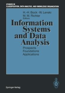 Information Systems and Data Analysis : Prospects - Foundations - Applications