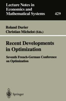 Recent Developments in Optimization : Seventh French-German Conference on Optimization