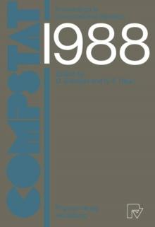 COMPSTAT : Proceedings in Computational Statistics 8th Symposium held in Copenhagen 1988