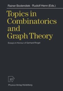 Topics in Combinatorics and Graph Theory : Essays in Honour of Gerhard Ringel