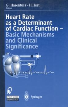 Heart rate as a determinant of cardiac function : Basic mechanisms and clinical significance