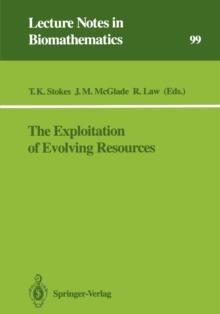 The Exploitation of Evolving Resources : Proceedings of an International Conference, held at Julich, Germany, September 3-5, 1991