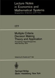 Multiple Criteria Decision Making Theory and Application : Proceedings of the Third Conference Hagen/Konigswinter, West Germany, August 20-24, 1979