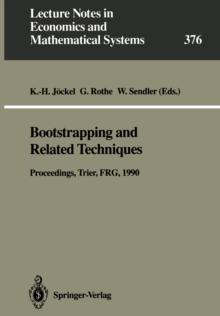 Bootstrapping and Related Techniques : Proceedings of an International Conference, Held in Trier, FRG, June 4-8, 1990