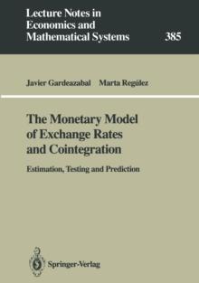 The Monetary Model of Exchange Rates and Cointegration : Estimation, Testing and Prediction