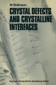 Crystal Defects and Crystalline Interfaces