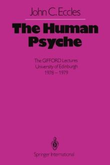 The Human Psyche : The GIFFORD Lectures University of Edinburgh 1978-1979