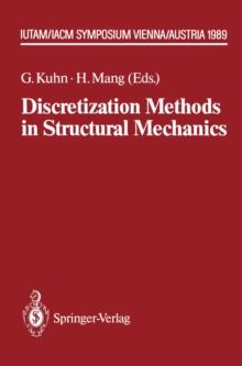 Discretization Methods in Structural Mechanics : IUTAM/IACM Symposium Vienna/Austria, 5.-9.6.1989