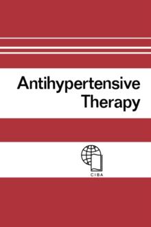 Antihypertensive Therapy : Principles and Practice An International Symposium