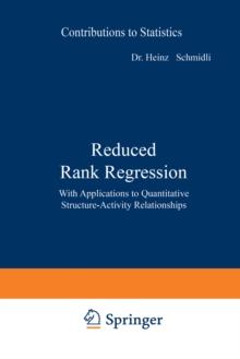 Reduced Rank Regression : With Applications to Quantitative Structure-Activity Relationships