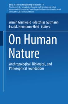 On Human Nature : Anthropological, Biological, and Philosophical Foundations