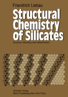 Structural Chemistry of Silicates : Structure, Bonding, and Classification