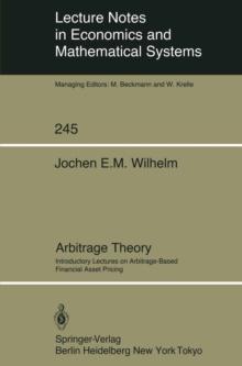 Arbitrage Theory : Introductory Lectures on Arbitrage-Based Financial Asset Pricing