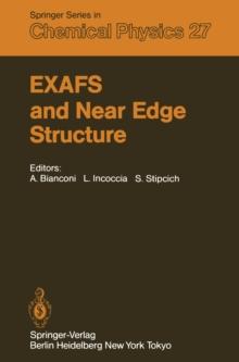 EXAFS and Near Edge Structure : Proceedings of the International Conference Frascati, Italy, September 13-17, 1982