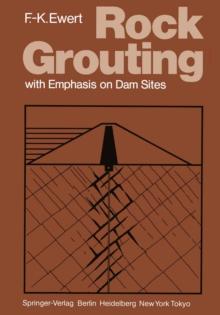 Rock Grouting : with Emphasis on Dam Sites