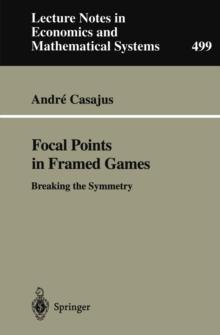 Focal Points in Framed Games : Breaking the Symmetry