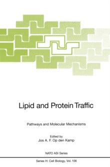 Lipid and Protein Traffic : Pathways and Molecular Mechanisms