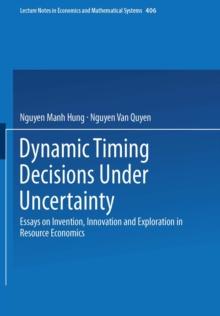 Dynamic Timing Decisions Under Uncertainty : Essays on Invention, Innovation and Exploration in Resource Economics