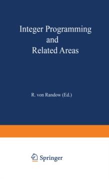 Integer Programming and Related Areas : A Classified Bibliography 1984-1987 Compiled at the Institut fur Okonometrie and Operations Research, University of Bonn