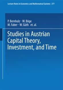 Studies in Austrian Capital Theory, Investment, and Time