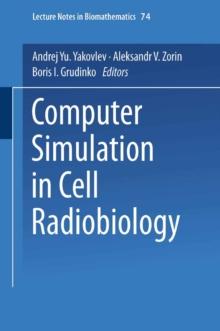 Computer Simulation in Cell Radiobiology